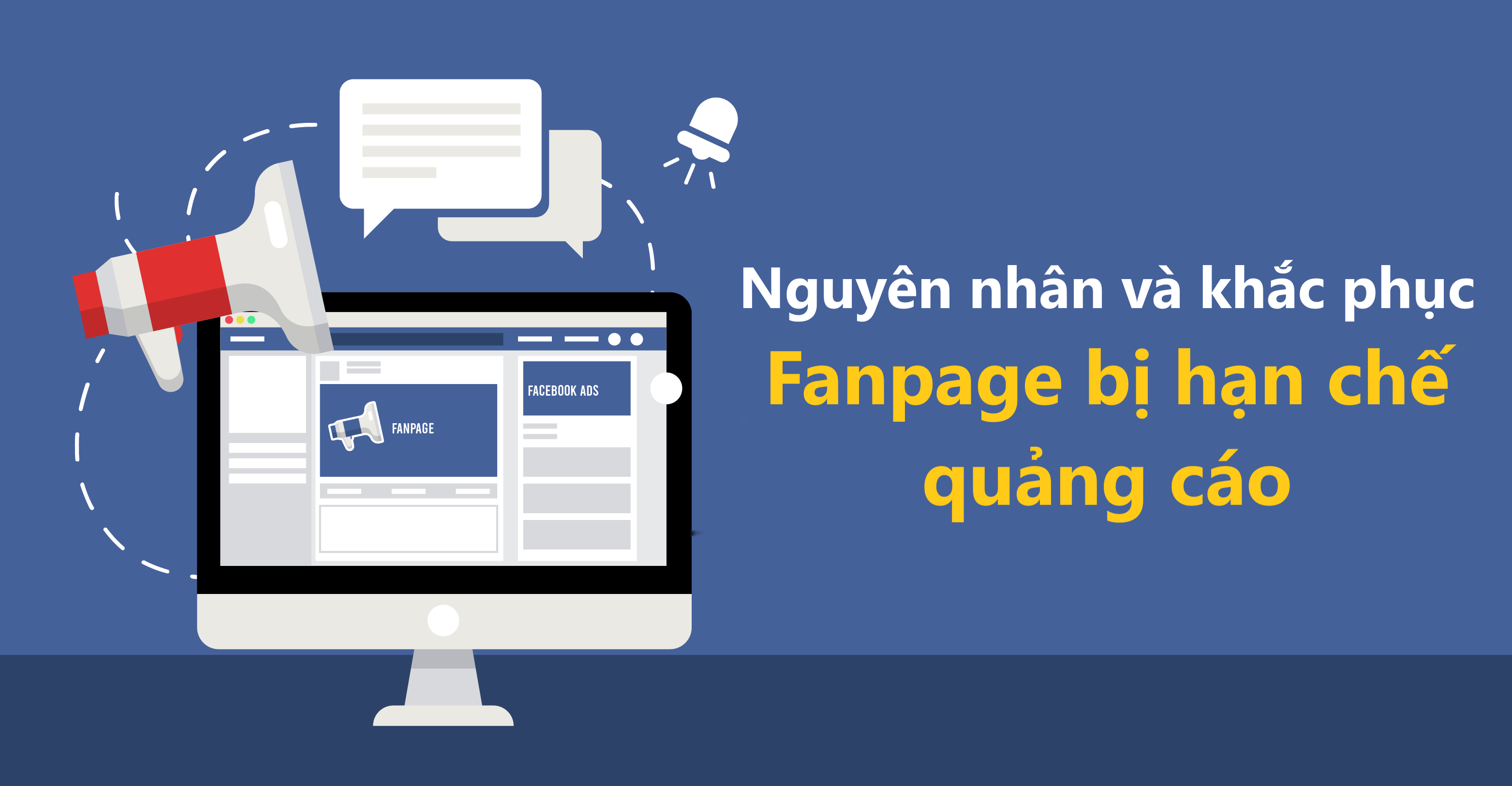 Cách khắc phục fanpage bị hạn chế quảng cáo trên Facebook